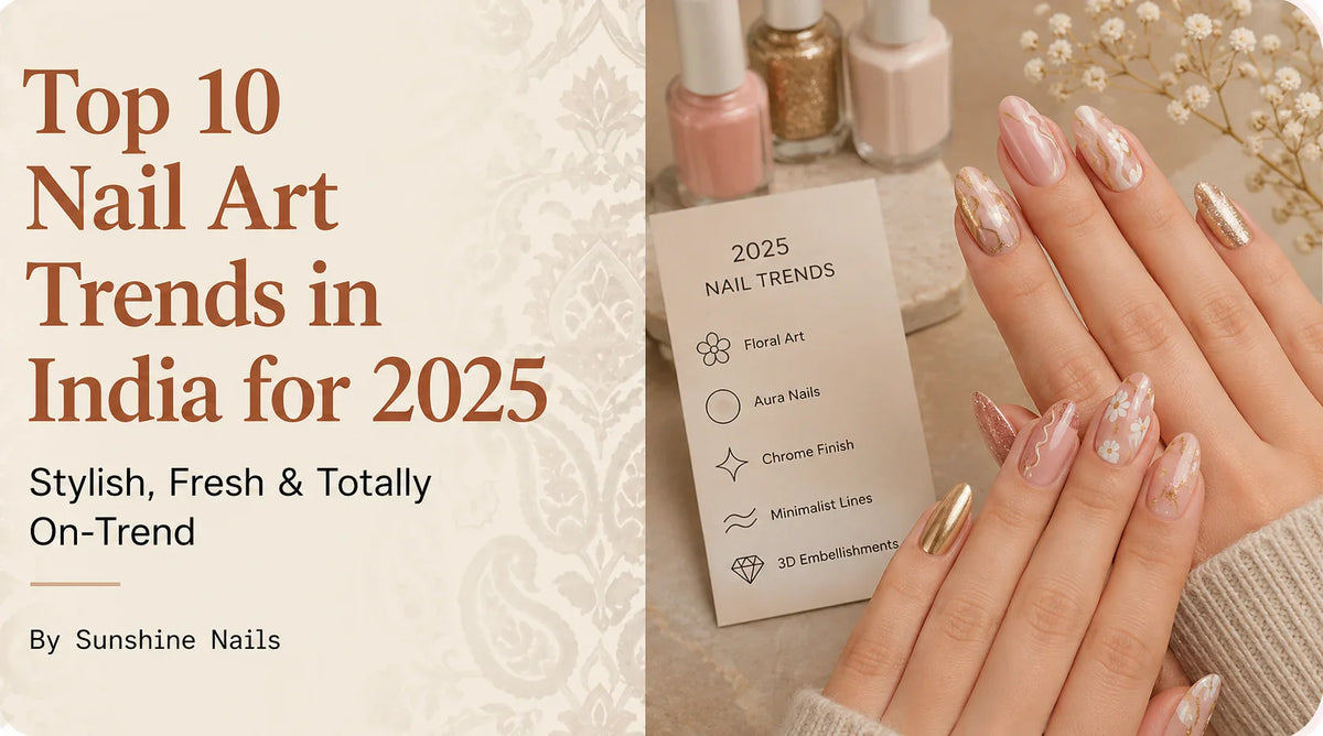 Top 10 Nail Art Trends in India for 2025