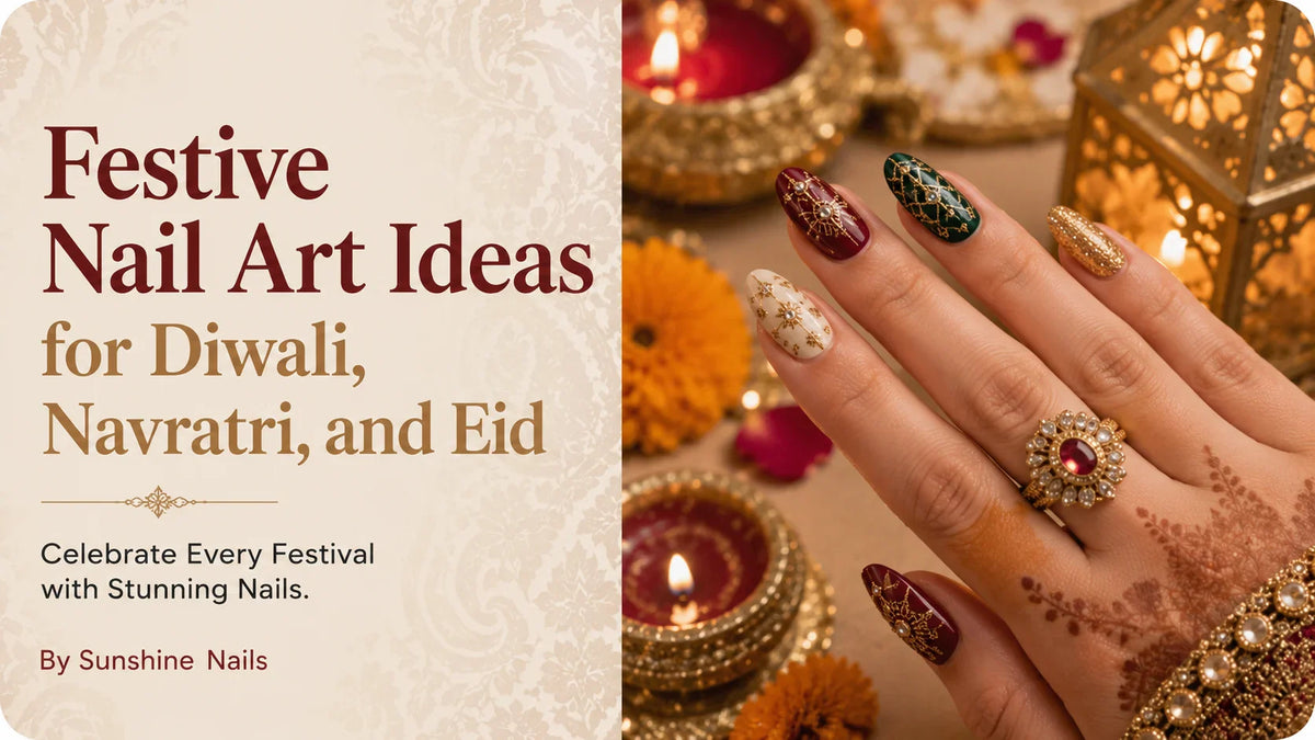 Festive Nail Art Ideas for Diwali, Navratri, and Eid
