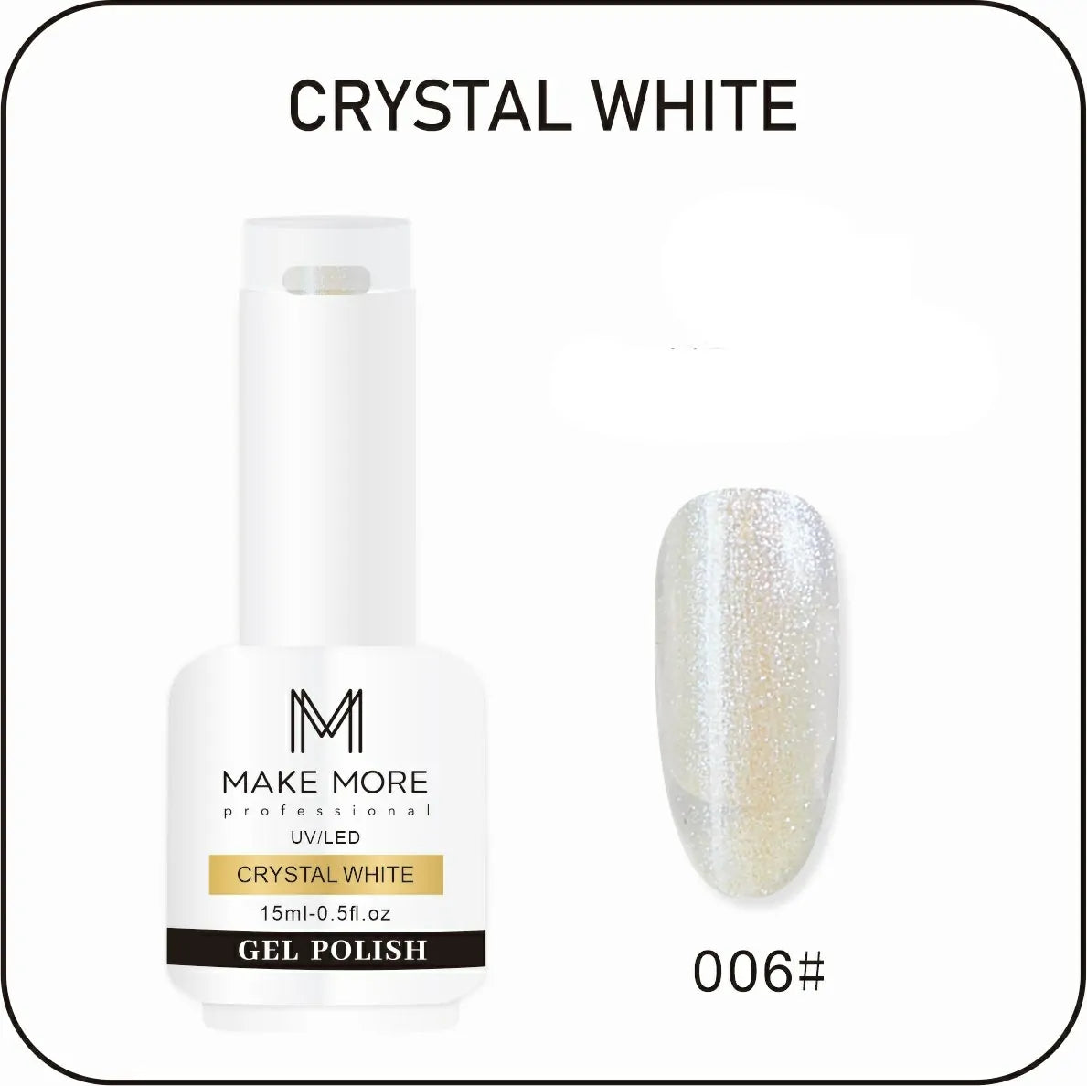 Make More Crystal White Aurora Gel Polish (15ml) 006