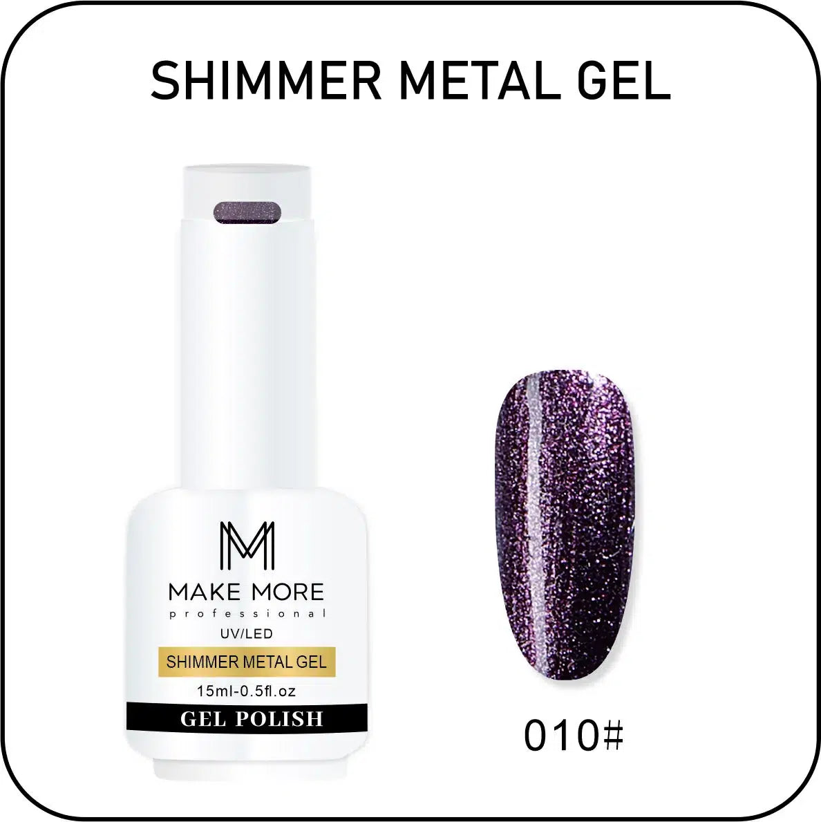 Make More Shimmer Metal Gel Polish (15ml) 010